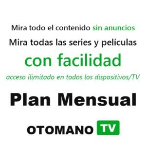 Plan Mensual - Otomano TV